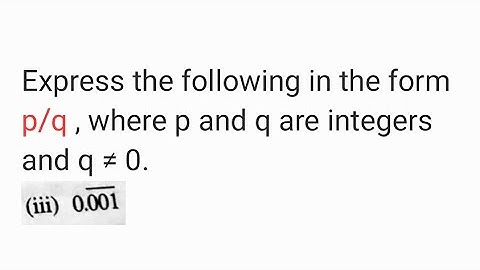 Express 0.001 bar in the form p/q , where p and q are integers and q is not equal to 0.