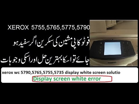 Xerox 5775 White Screen Main Problem and solve an issue | Part 2