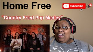 HOME FREE- COUNTRY FRIED POP MEDLEY |REQUESTED REACTION