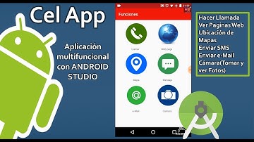 Cel App - Funciones Llamada,  Web, e-Mail, SMS, Mapa, Camara en Android -ANDROID STUDIO