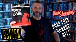 When Evil Lurks 4K UHD Review – Shudder Delivers a Brutal Package