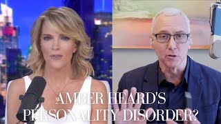 Does Amber Heard Have Borderline Personality Disorder? With Dr. Drew