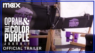 Oprah and The Color Purple Journey | Official Trailer | Max