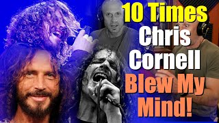 Top 10 Times Chris Cornell&#39;s Voice Blew My Mind (Remembering My #1 Musical Inspiration)