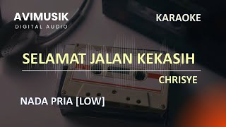 Selamat Jalan Kekasih  Chrisye  Karaoke Nada Pria  Avimusik