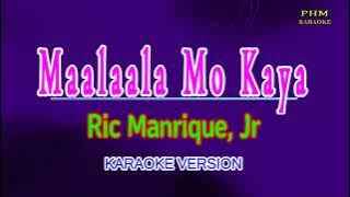 ♫  Maalaala Mo Kaya  -  Ric Manrique Jr ♫ KARAOKE VERSION ♫