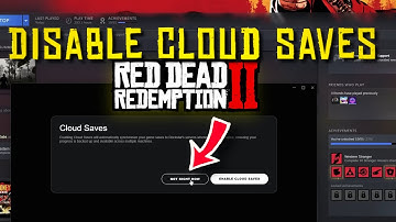How To Disable Cloud Saves | Red Dead Redemption 2 PC