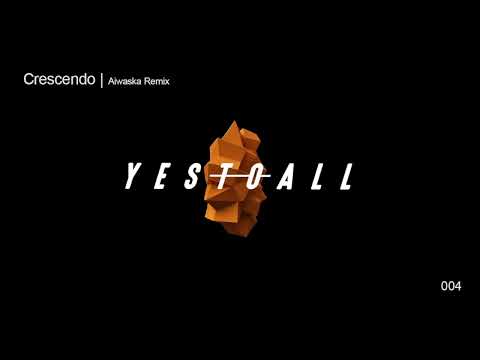 D-Formation, Alex Medina, Yes To All - Crescendo