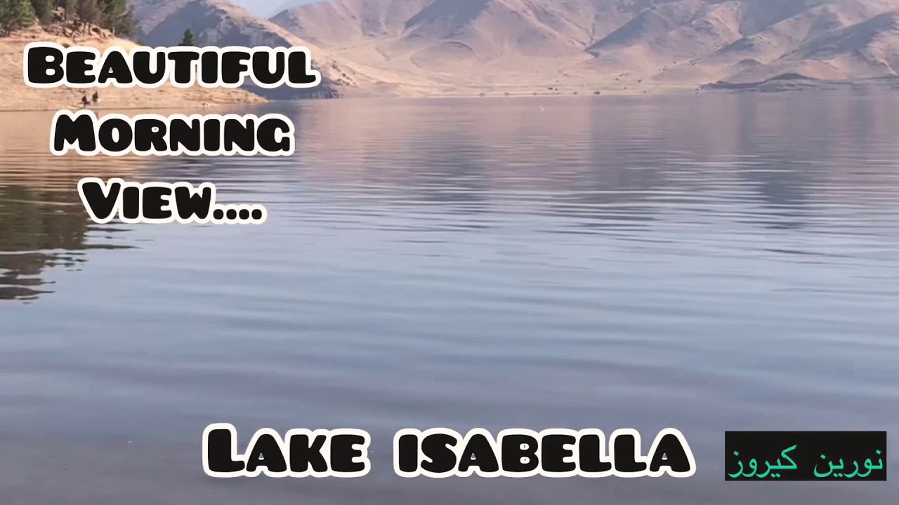Lake Isabella (Wofford Heights) CA YouTube