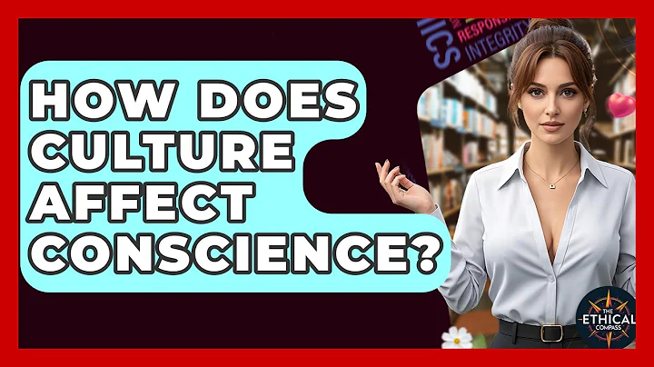 How Does Culture Affect Conscience? - The Ethical Compass