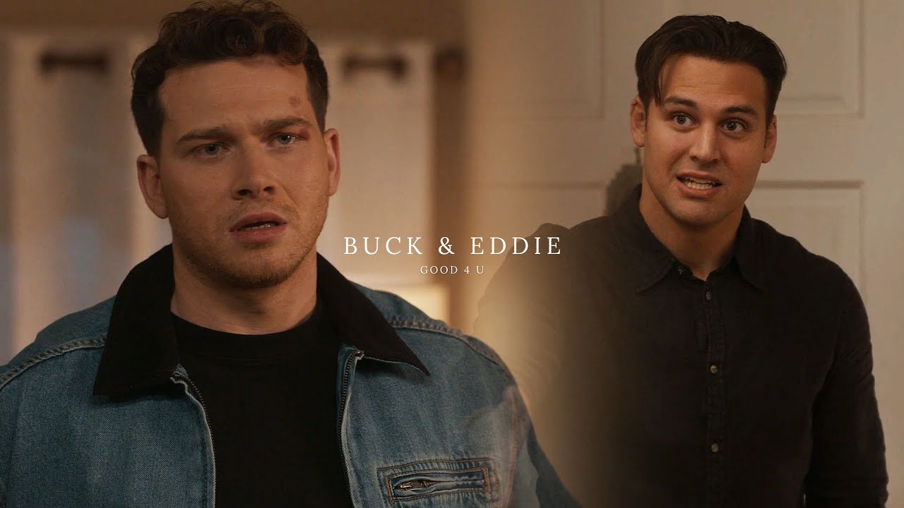 Buck & Eddie || good 4 u (+8x09)