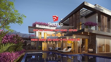 Bài tập phần 4_Video hướng dẫn quản lý file trong Sketchup (phần nâng cao)-Dựng hình Sketchup