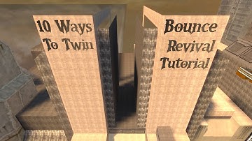 10 Ways 2 Twin : Bounce Revival Tutorial