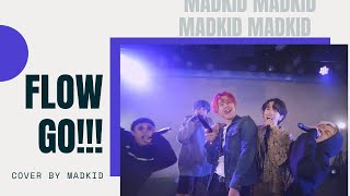 FLOW 『GO!!!』(NARUTO -ナルト-Opening theme) cover by MADKID