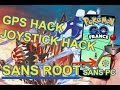 PGO: Pokemon Go Hack Android SANS ROOT SANS PC - Joystick et GPS hack JOUER SANS BOUGER