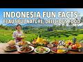 Indonesia Culture &amp; Fun Facts: Beautiful Nature and Delicious Food