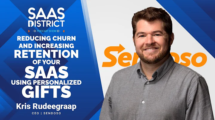 Kris Rudeegraap: Reducing Churn and Increase Retention of your SaaS Using Personalized Gifts # 151