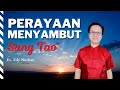 Perayaan Menyambut Sang Tao | 07 | RAHASIA TAO DI ALKITAB