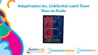 Switch it Up! LinkSwitch Latch Timer - Grandview School