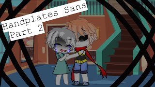 Handplates meets Undertale Pt. 2 + reactions ||Finale||