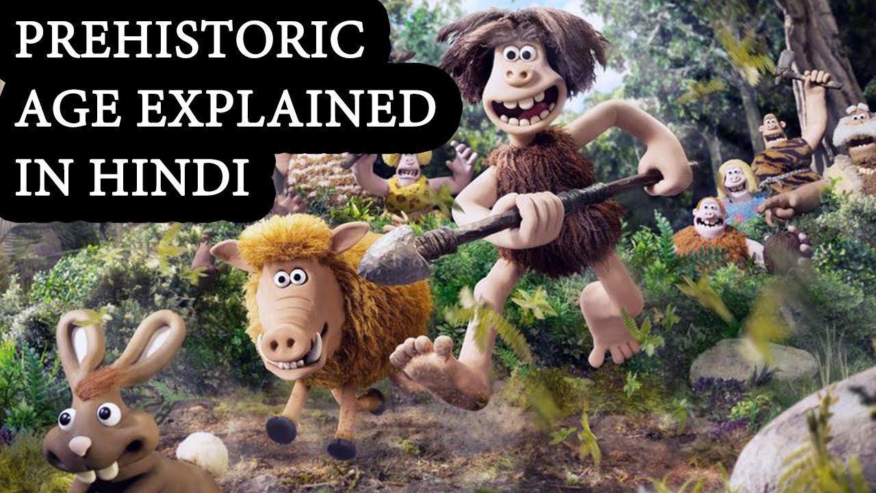 Prehistoric Period In Hindi Prehistoric Period In Hindi