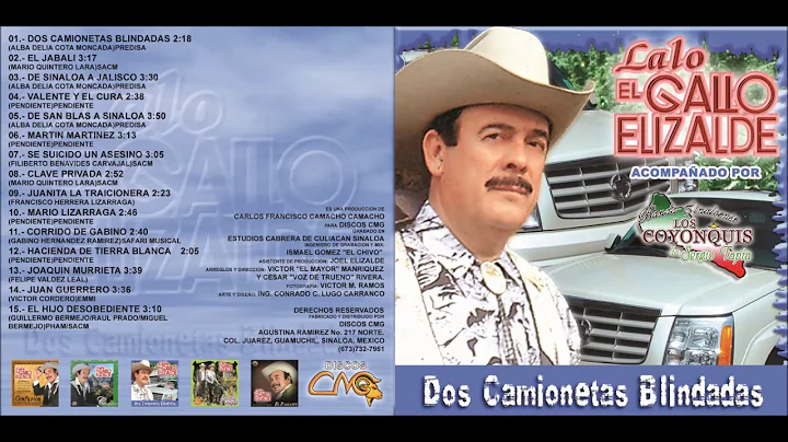 Lalo el gallo Elizalde -  Dos camionetas blindadas...