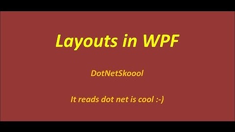 Layouts In WPF