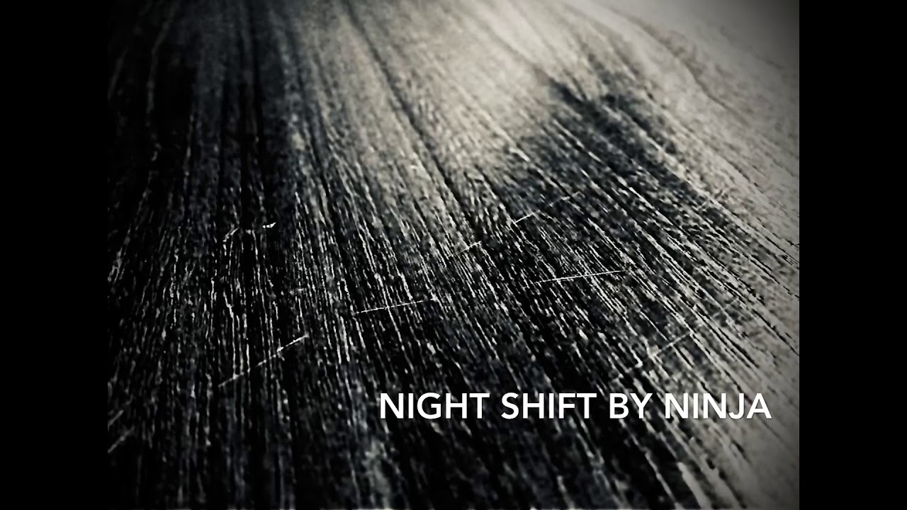 NIGHT SHIFT BY NINJA(Oficial Music Video):no copyright