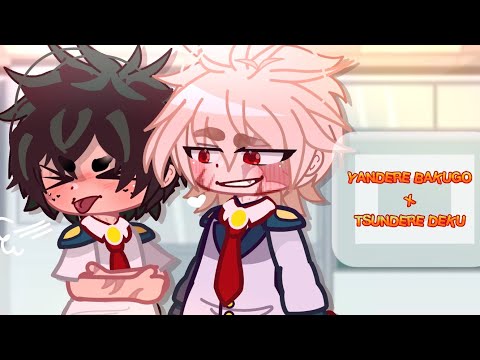 Yandere Bakugo x Tsundere Deku AU.