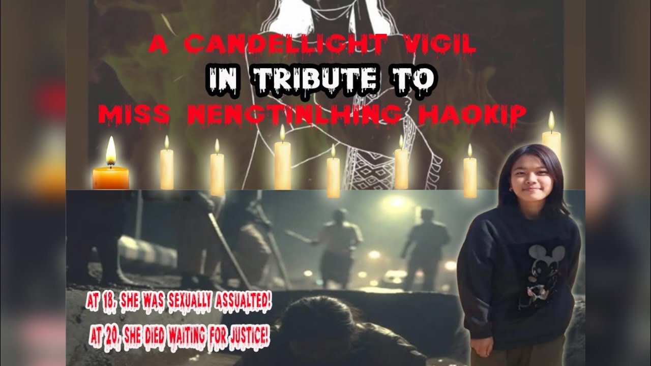 A Candlelight Vigil in Tribute to Tahchanu Nengtinglhing Haokip |Kana-Area, Chandel |22-01-26|🕊️