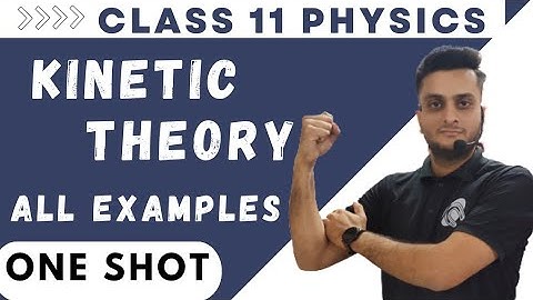 Kinetic Theory All Examples Solved | #ncertsolutions #cbse #class11 #physics #ncert #kinetictheory