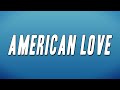 Qing Madi - American Love (Lyrics)