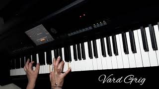 Parav Yars~Gusan Igit/piano cover Vard Grig