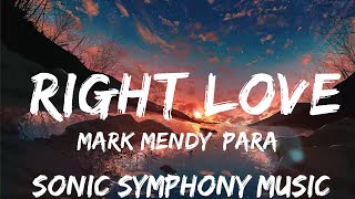 Mark Mendy, Paradigm, Tiffany Aris - Right Love (Lyrics)  | 30mins with Chilling music