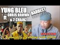 YUNG BLEU ft CHRIS BROWN &amp; 2 CHAINZ - BADDEST(((REACTION)))