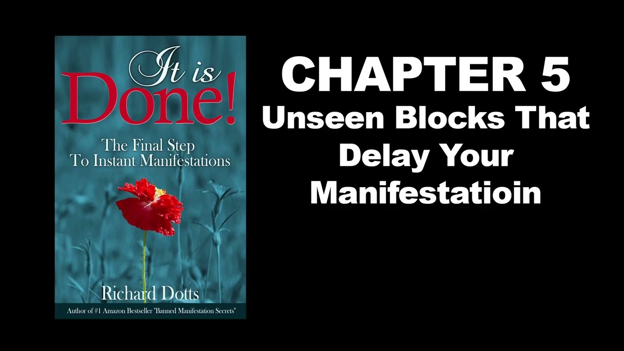 It Is Done! The Final Step To Instant Manifestations by Richard Dotts Audiobook - Chapter 5