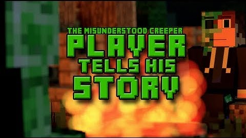 The Misunderstood Creeper - Player Tells his Story (Minecraft Animation)