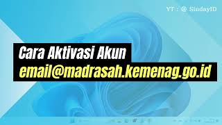 Cara Aktivasi Pertama Kali Akun .Kemenag.go.id
