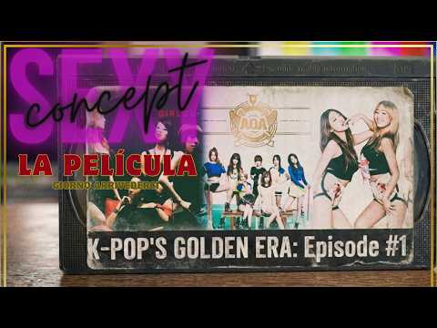 El Concepto Sexy en el K-POP: Una era que no va a volver (Documental) | BEG - SISTAR - AOA