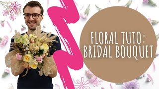 Wedding bouquet : floral tutorial for your bridal bouquet! 💕​🌸​