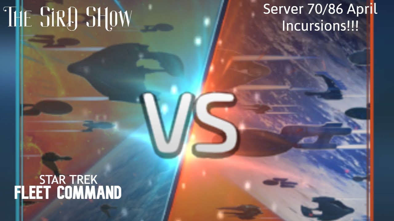 Server 70 vrs 86 April Incursions with SirD