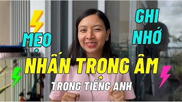 Mẹo Ghi Nhớ Cách Nhấn Trọng Âm Tiếng Anh CỰC DỄ | KISS English