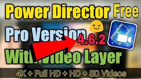 Power Director Pro 4.6.2 Mod Unlock Apk Free 100% Working(In Hindi)