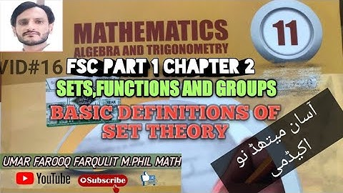 Sets,Functions, Groups | Introduction to Sets Fsc Part 1 Chapter 02