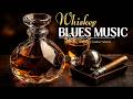 Whiskey Blues Music - Slow Blues Guitar for a Smoky Blues Night Vibe and Relaxing Moments