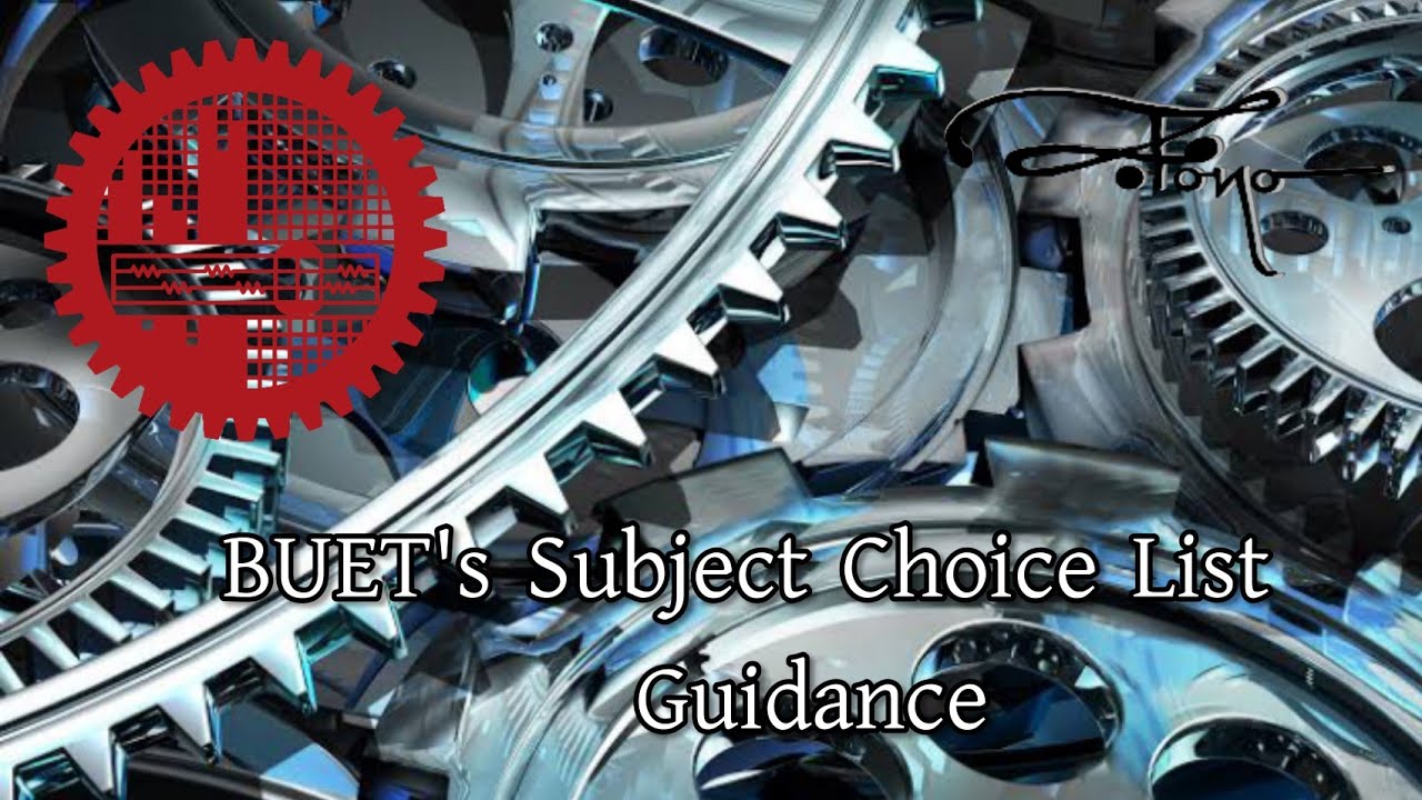 How BUET Subject Choice List Should Be YouTube How BUET Subject Choice List Should Be YouTube