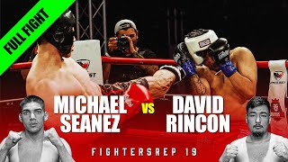 Michael Seanez Vs David Rincon Full Fight Fightersrep 19