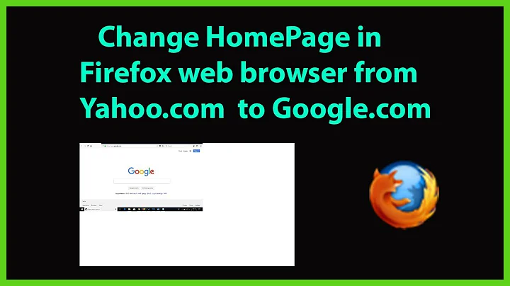How to Change HomePage in Firefox browser from Yahoo.com to Google.com