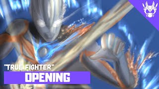 Ultraman Orb The Origin Saga - Opening 2 Full〘True Fighter〙by FUTURE BOYZ and Voyager