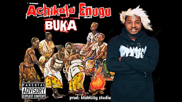 Buka - Achikolo Enugu